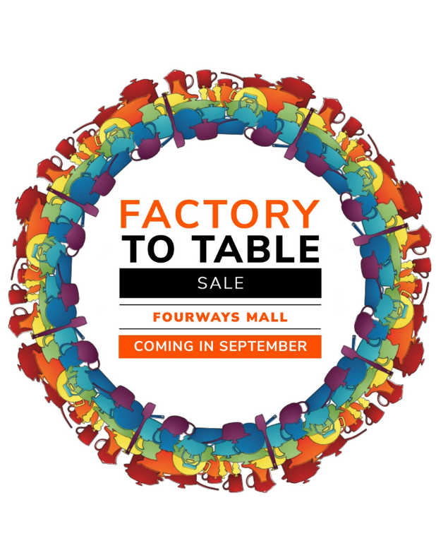 Factory to Table Sale Fourways